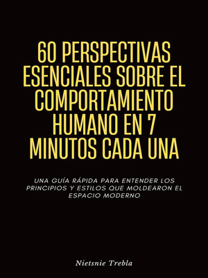 cover image of 60 Perspectivas Esenciales Sobre el Comportamiento Humano en 7 Minutos Cada Una